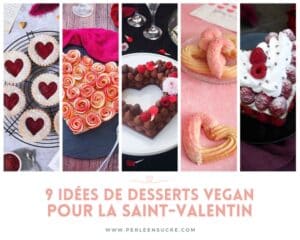 Id Es De Desserts Vegan Pour La Saint Valentin Perle En Sucre